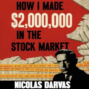 How I Made $2 Million in the Stock Market by Nicolas Darvas