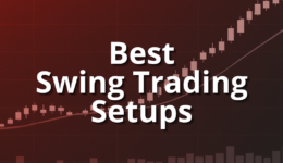 Top 5 Best Swing Trading Setups & Strategies That I Trade best swing trading setups