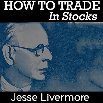how to trade stocks jesse livermore